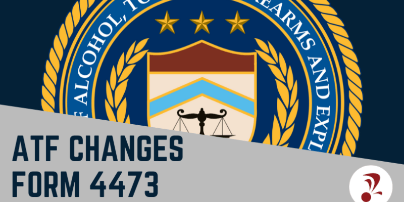 ATF Changes Form 4473