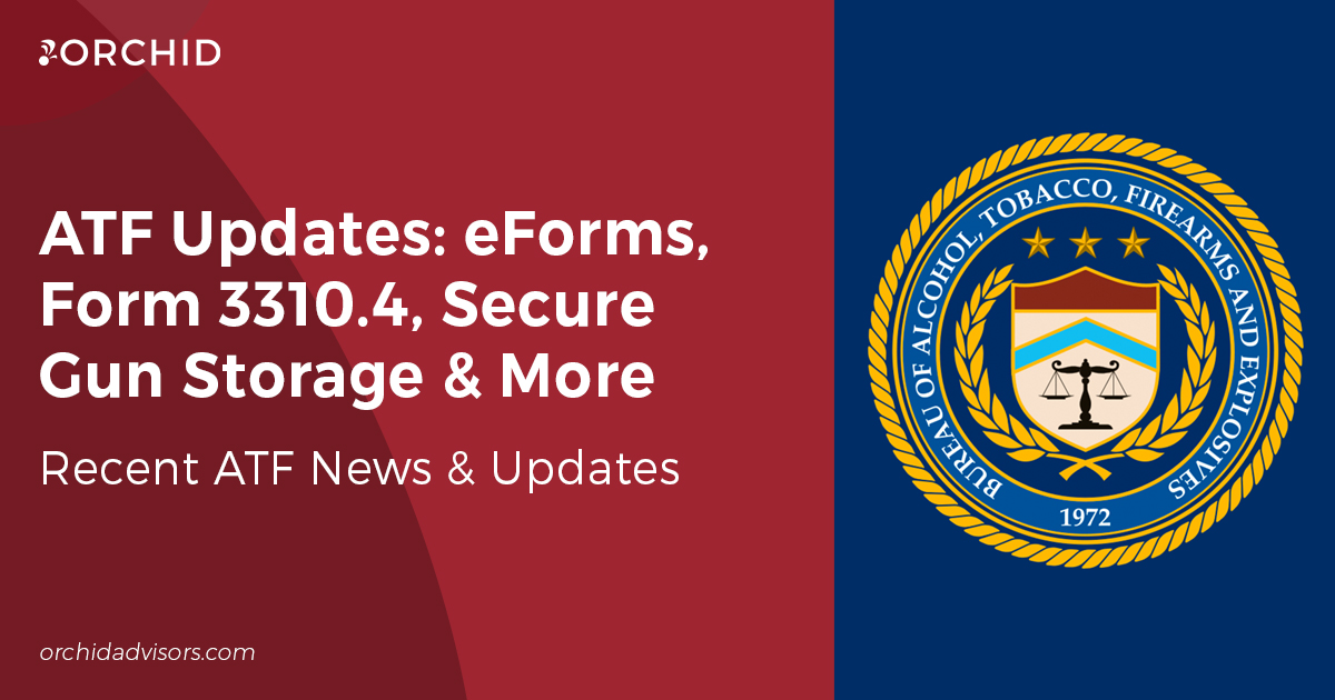 ATF Updates EForms Form 3310 4 Secure Gun Storage More Orchid LLC