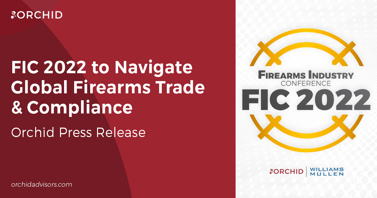 Import/Export Professionals to Navigate Global Firearms Trade & Compliance at FIC 2022