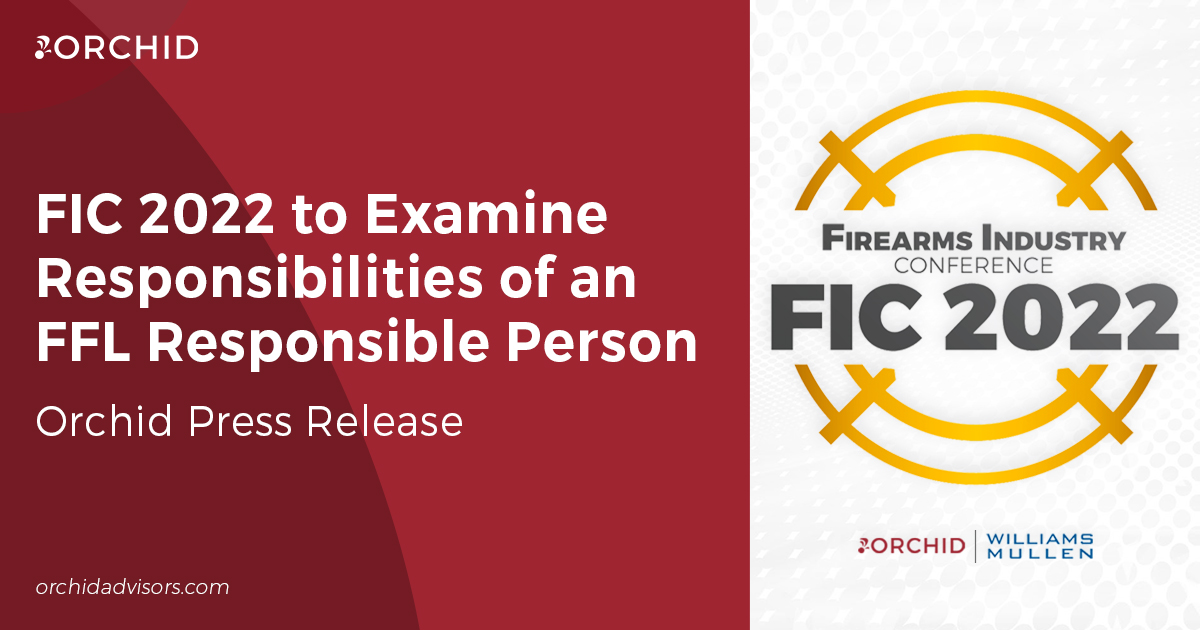 FIC 2022 to Examine Responsibilities of an FFL Responsible Person