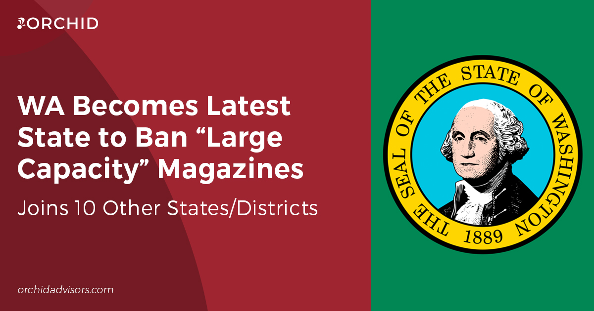 Washington Becomes Latest State to Ban “Large Capacity” Magazines