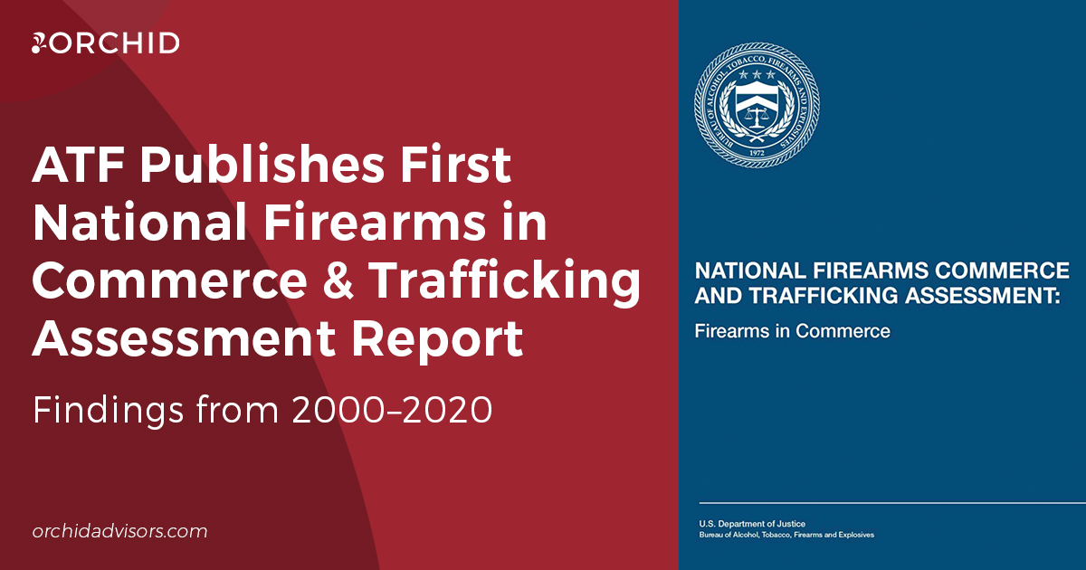 ATF Publishes First National Firearms in Commerce and Trafficking Assessment (NFCTA) Report