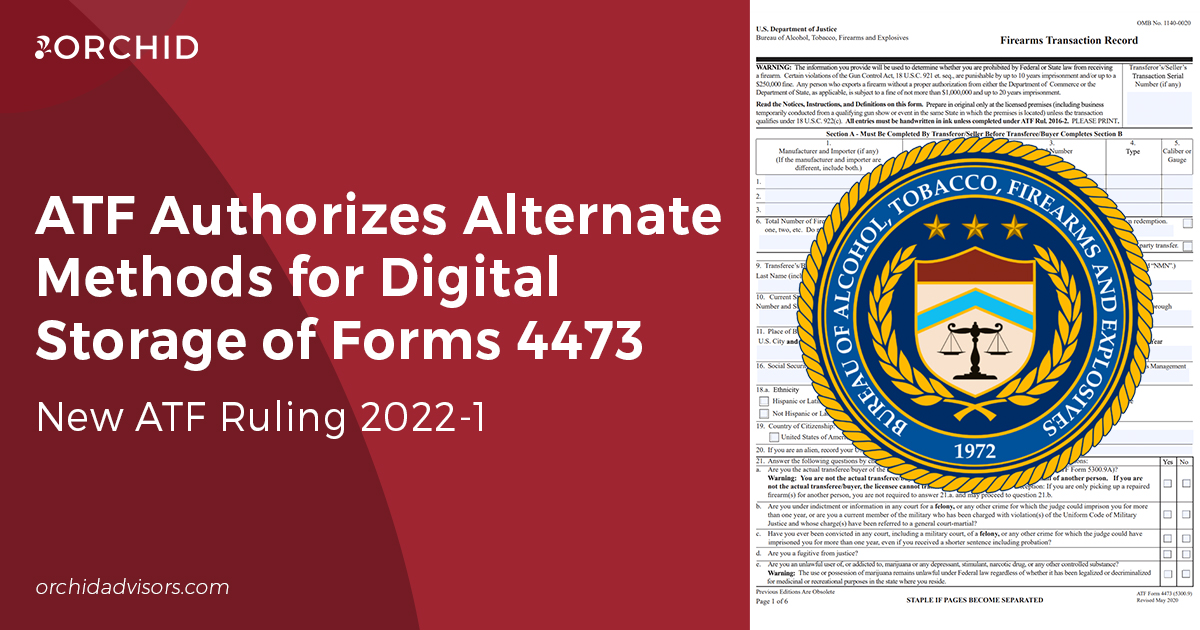 ATF Ruling 20221 Authorizes Alternate Methods for Digital Storage of