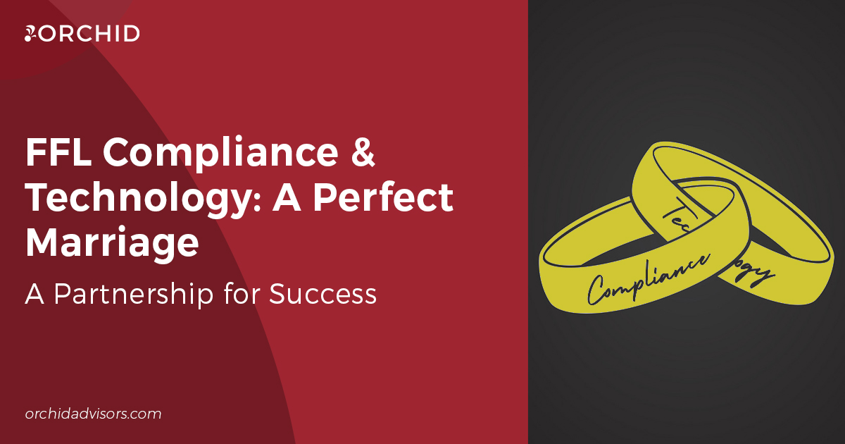 FFL Compliance & Technology: A Perfect Marriage