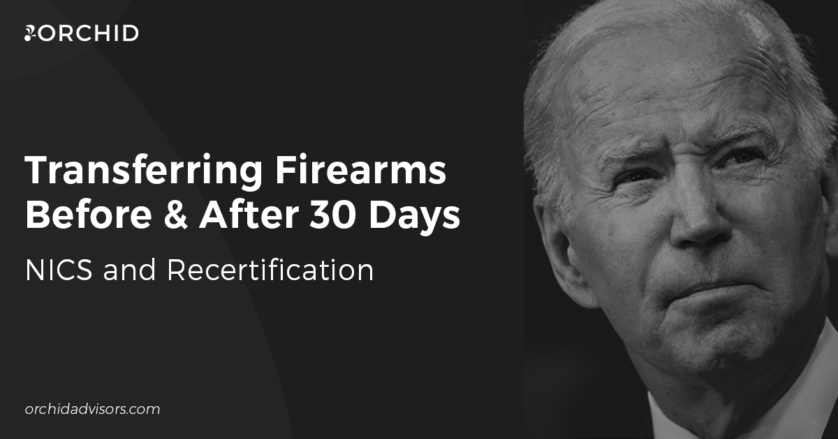 Zero Tolerance Protection: Transferring Firearms Before & After 30 Days