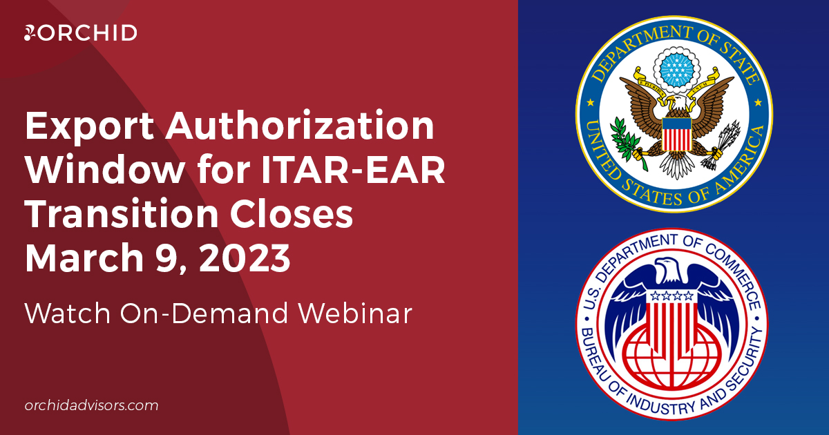 Export Authorization Window for ITAR-EAR Transition Closes March 2023