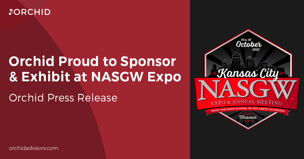 Orchid Proud to Sponsor & Exhibit at 2022 NASGW Expo
