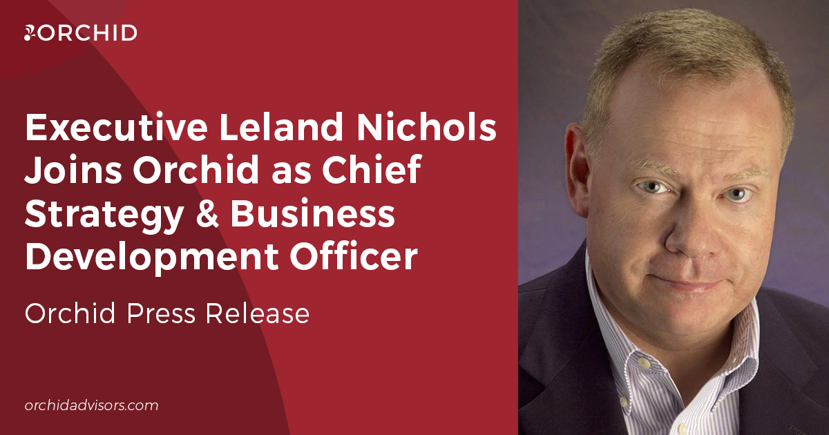 Firearms Executive Leland Nichols Joins Orchid as Chief Strategy & Business Development Officer