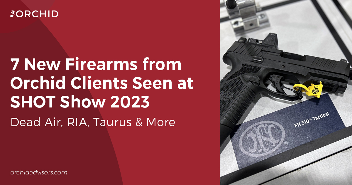 7 New Firearms from Orchid Clients Seen at SHOT Show 2023