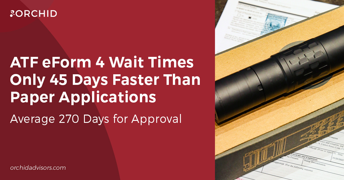 ATF eForm 4 Wait Times Only 45 Days Faster Than Paper