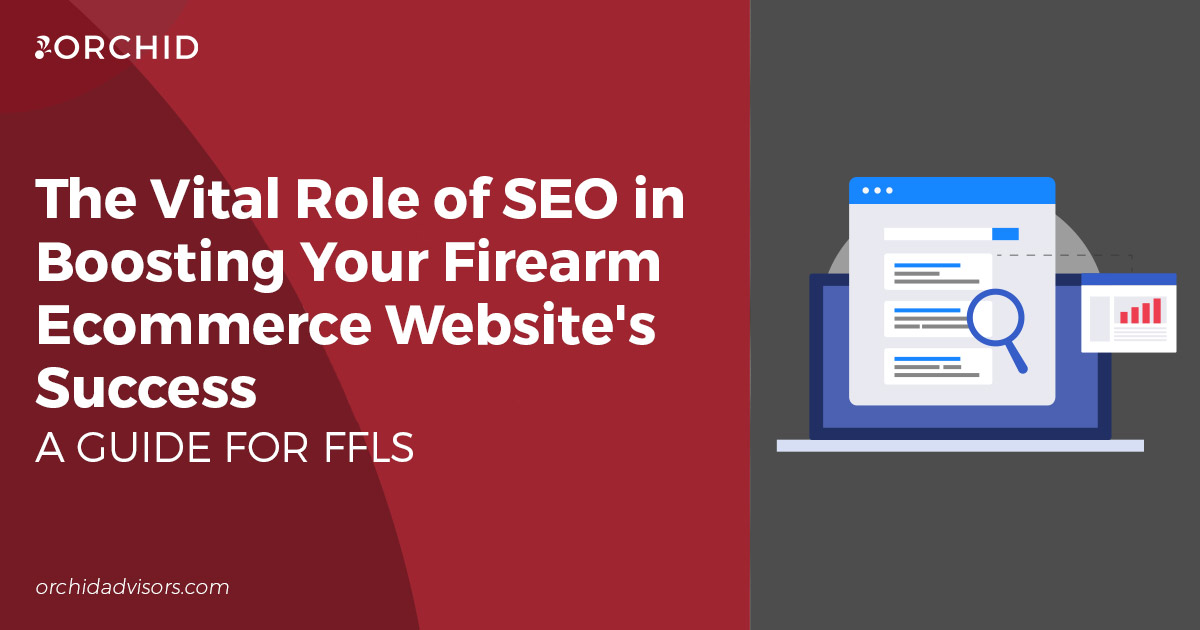 The Vital Role of SEO in Boosting Your Firearm Ecommerce Website’s Success