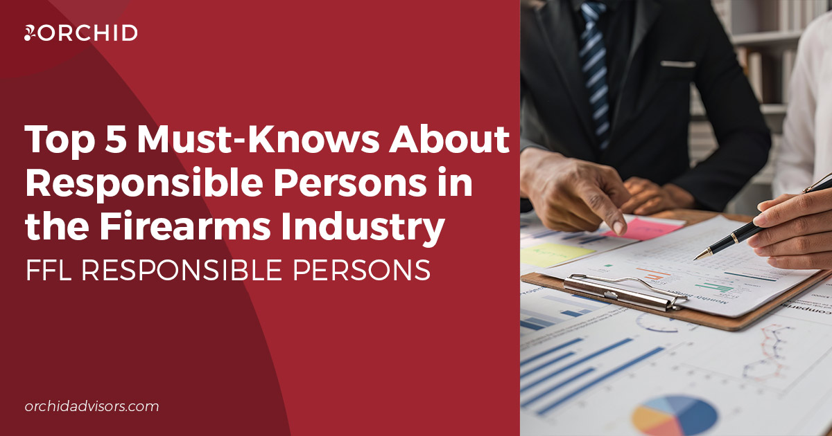 Top 5 Must-Knows about Responsible Persons in the Firearms Industry
