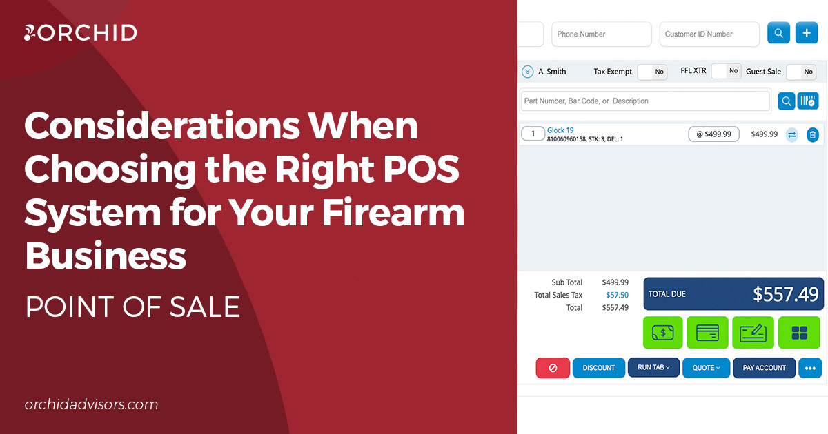 Considerations When Choosing the Right POS System for Your Firearm Business