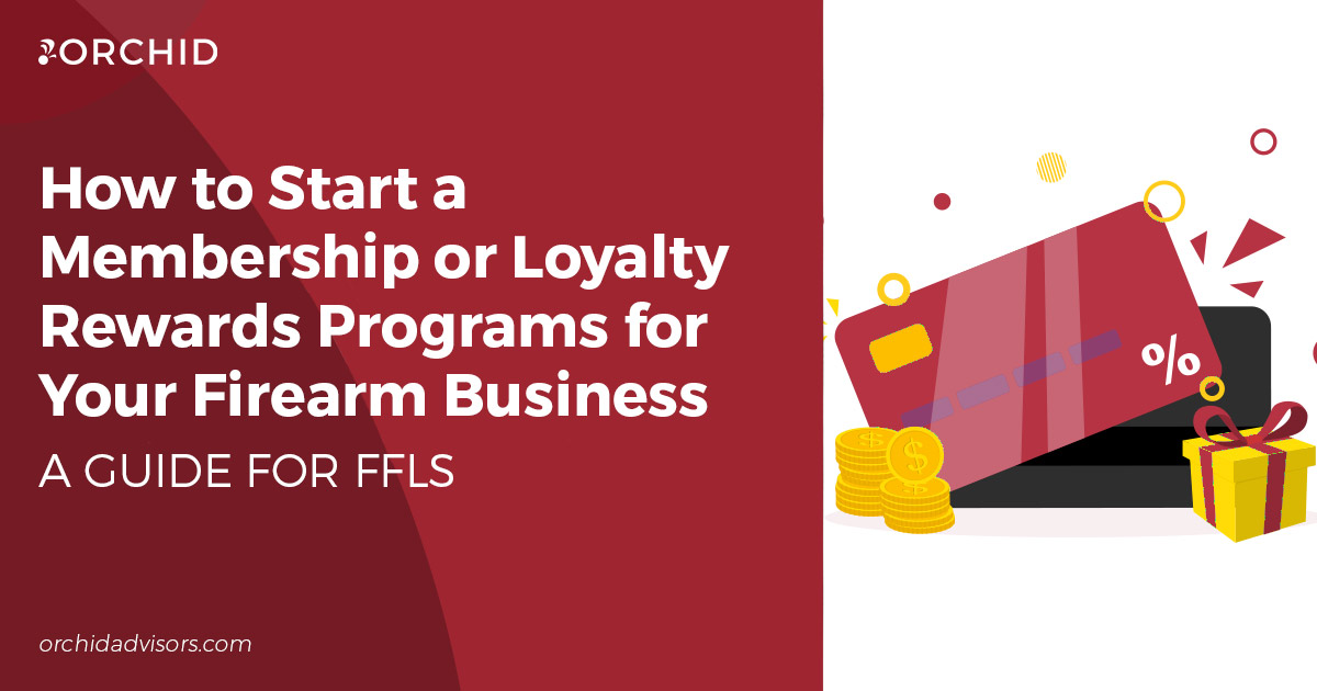 How to Start Membership or Loyalty Rewards Programs for Your Firearm Business