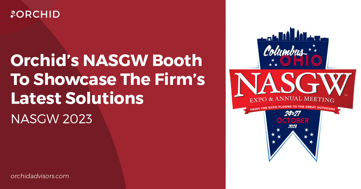 Orchid’s NASGW Booth To Showcase The Firm’s Latest Solutions