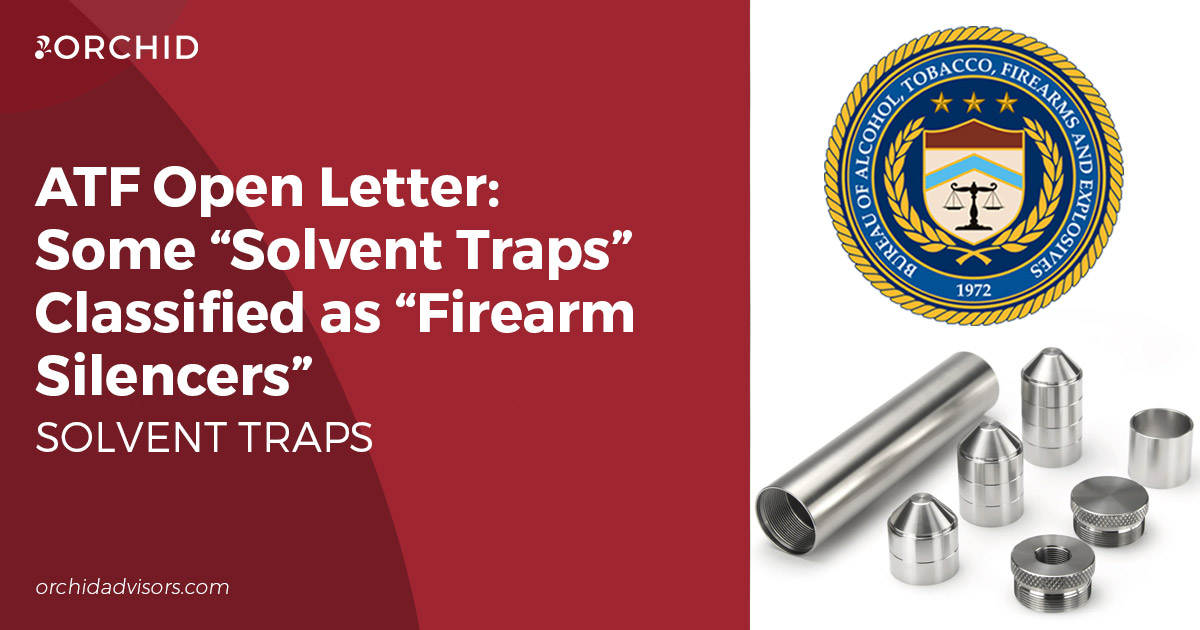 ATF Open Letter: Some “Solvent Traps” Classified as “Firearm Silencers”