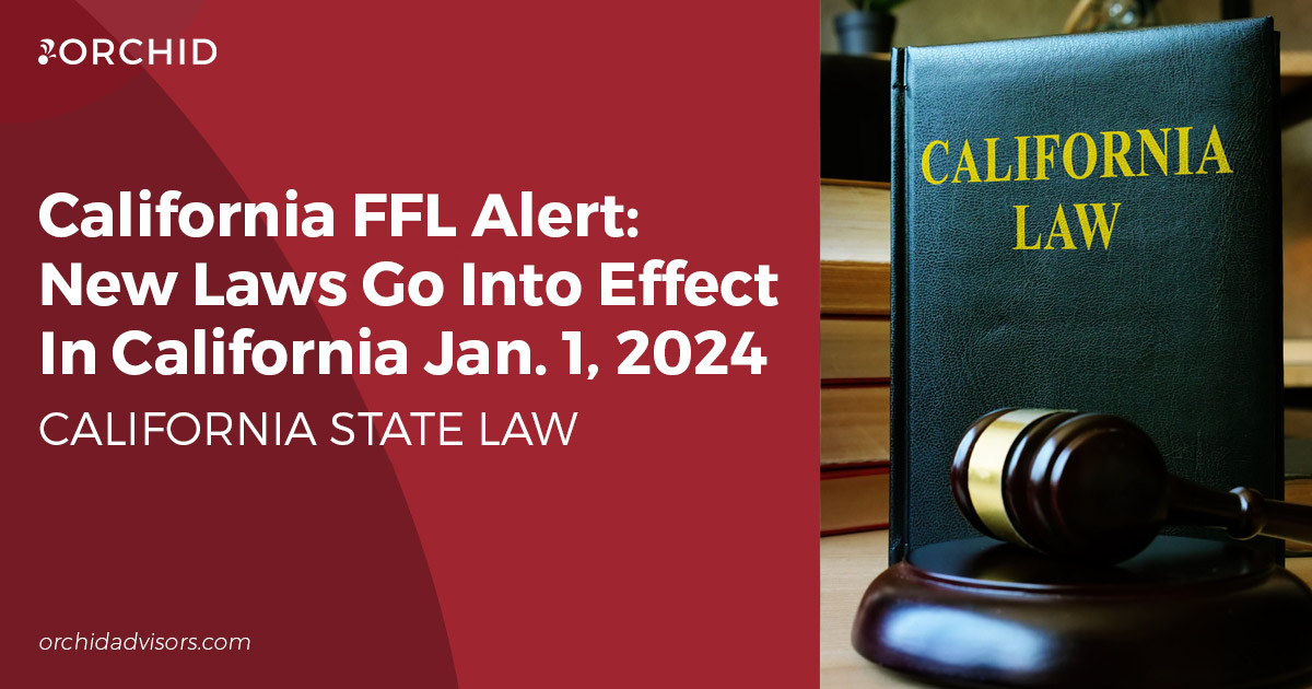 California FFL Alert – January 1, 2024