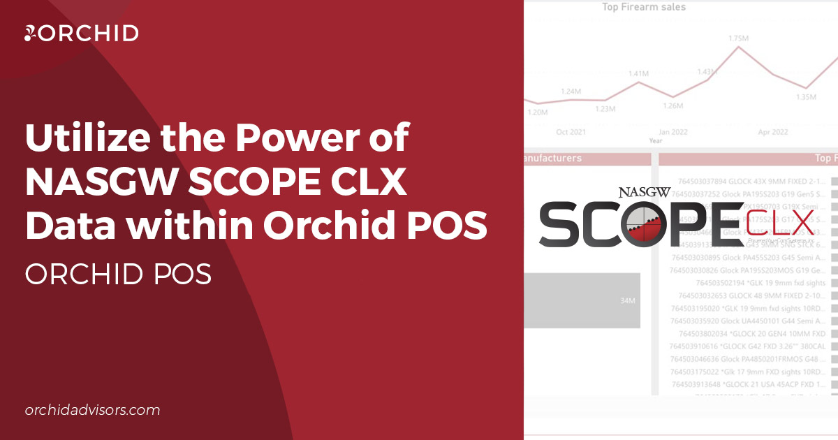 Utilize the Power of NASGW SCOPE CLX Data within Orchid POS