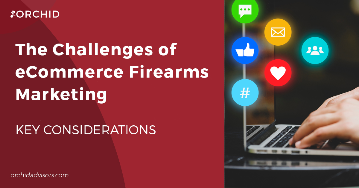The Challenges of eCommerce Firearms Marketing