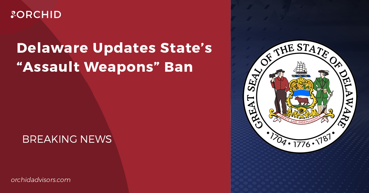 Delaware Updates State’s “Assault Weapons” Ban