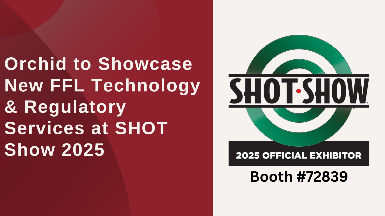 Orchid to Showcase New FFL Technology & Regulatory Services at SHOT Show 2025