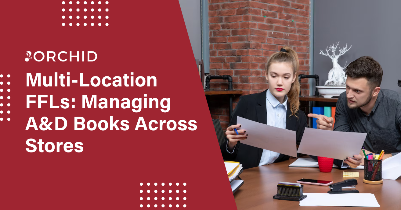 Multi-Location FFLs: Managing A&D Books Across Stores