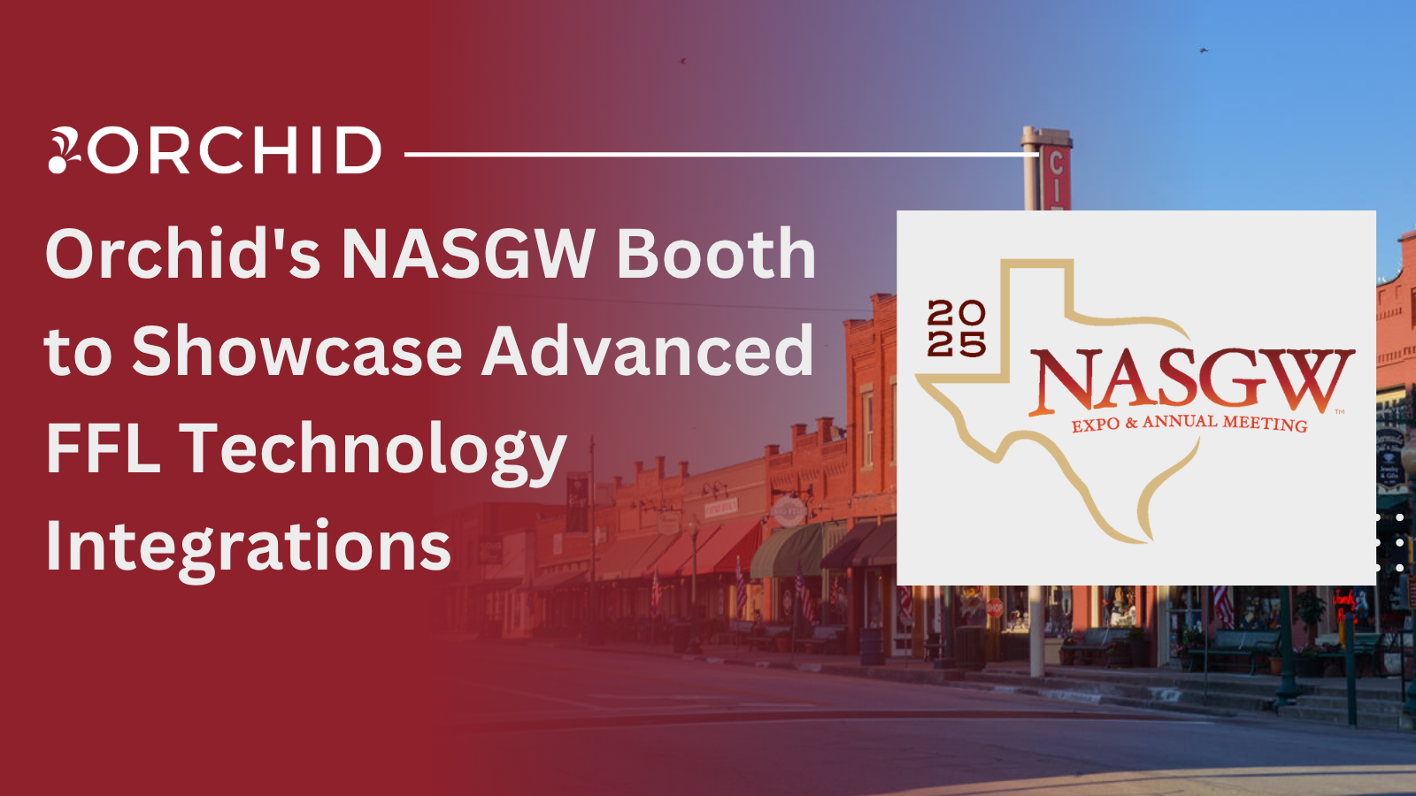 Orchid’s NASGW Booth to Showcase Advanced FFL Technology Integrations